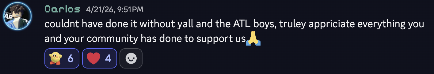 Carlos: couldnt have done it without yall and the ATL boys.